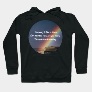 Addiction Recovery Inspirational Quote Hoodie